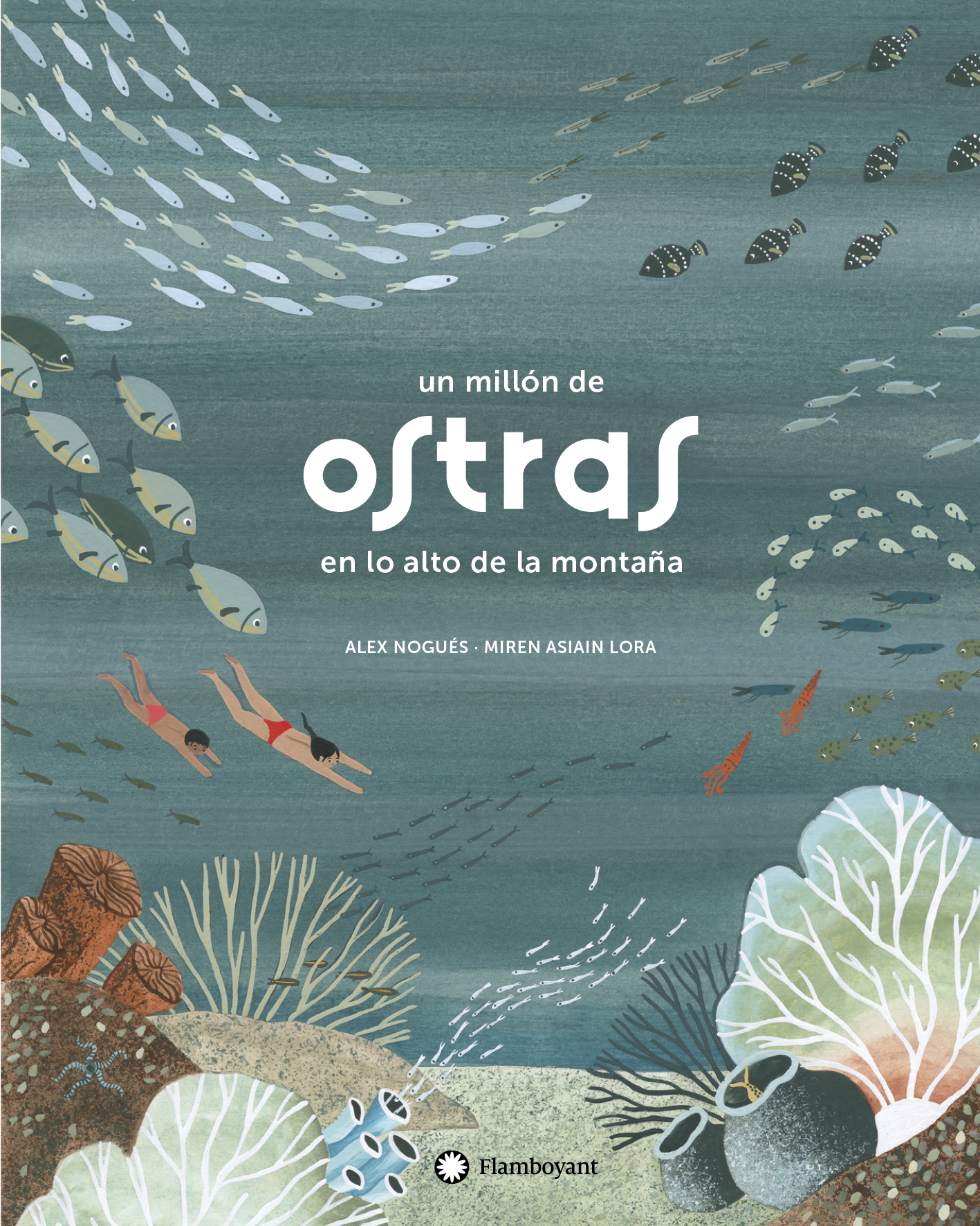 Un millón de ostras en lo alto de la montaña - Editorial Flamboyant
