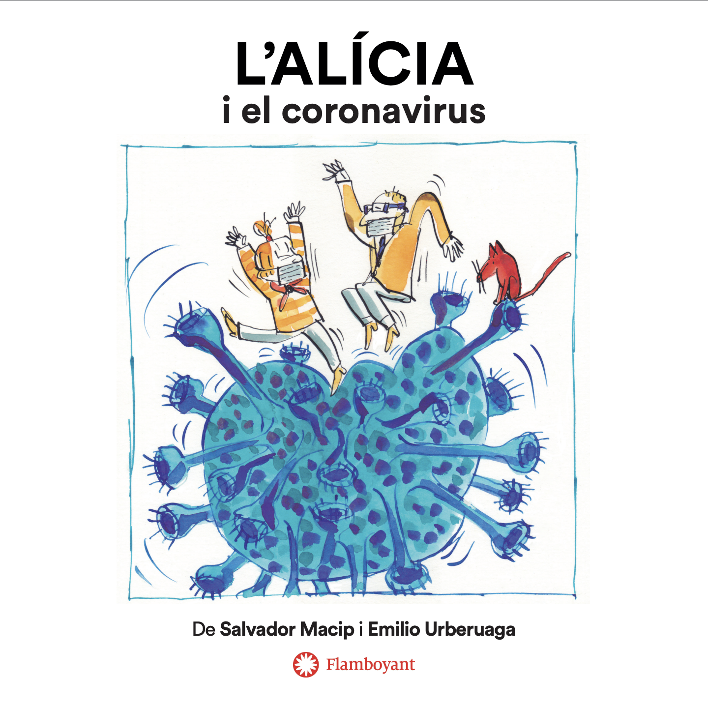 Coberta Alicia i el Coronavirus publicat per Flamboyant